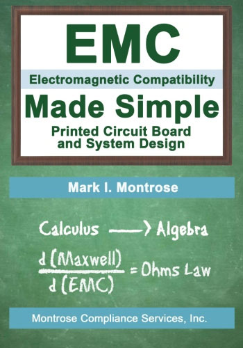 Montrose Compliance Services Electromagnetic Compatibility (EMC) Expert Consultant - EMC Made Simple Book English